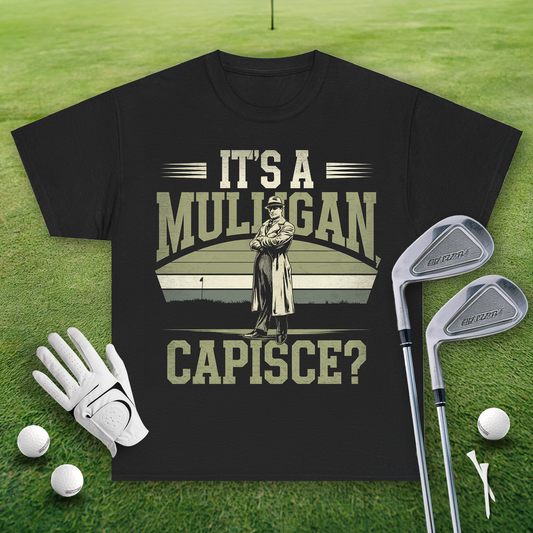 It's A Mulligan, Capisce?